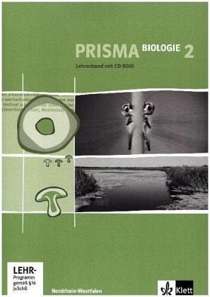 Prisma Biologie - Ausgabe Nordrhein-Westfalen / Lehrerband mit CD-ROM 7./8. Schuljahr von Klett