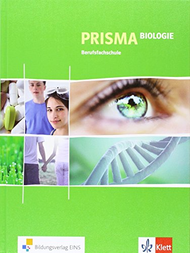 Prisma Biologie Berufsfachschule: Schulbuch 9./10. Schuljahr von Klett