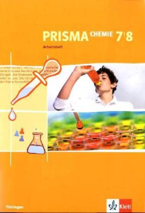 PRISMA Chemie 7/8. Ausgabe Thüringen: Arbeitsheft Klasse 7/8 (PRISMA Chemie. Ausgabe ab 2005)