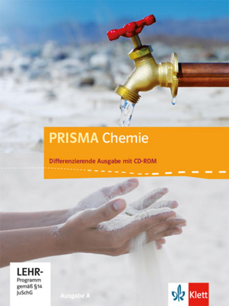 Prisma Chemie 7.-10. Schuljahr. Ausgabe A. Schülerbuch mit Schüler-CD-ROM von Klett Ernst /Schulbuch