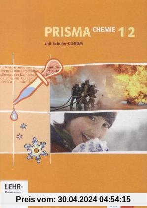 Prisma Chemie - Ausgabe für Nordrhein-Westfalen (Neubearbeitung) / Schülerbuch mit 2 Schüler-CD-ROM 7.-10. Schuljahr