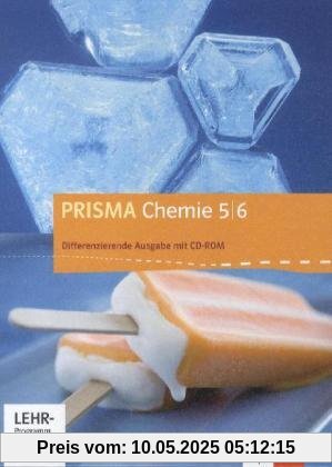 Prisma Chemie. Ausgabe für Niedersachsen - Differenzierende Ausgabe. Schülerbuch mit Schüler-CD-ROM 5./6. Schuljahr Prisma Chemie. Ausgabe für Niedersachsen - Differenzierende Ausgabe. Schülerbuch mit Schüler-CD-ROM 5./6. Schuljahr