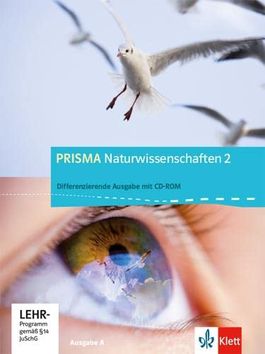 PRISMA Naturwissenschaften 2. Differenzierende Ausgabe A: Schulbuch mit CD-ROM Klasse 7/8 (PRISMA Naturwissenschaften. Differenzierende Ausgabe ab 2012) von Klett Ernst /Schulbuch