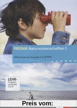 Prisma Naturwissenschaften - Ausgabe A: Prisma Naturwissenschaften 1 - Ausgabe A. Schülerbuch mit Schüler-CD-ROM 5./6. Schuljahr: BD 1