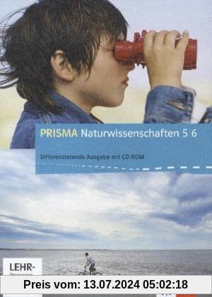 Prisma Naturwissenschaften. Ausgabe für Nordrhein-Westfalen - Differenzierende Ausgabe. Schülerbuch mit Schüler-CD-ROM 5./6. Schuljahr: Bd 1