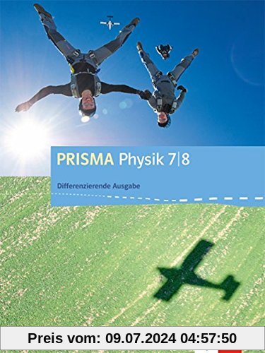 Prisma Physik / Schülerbuch 7./8. Schuljahr: Differenzierende Ausgabe Baden-Württemberg ab 2016
