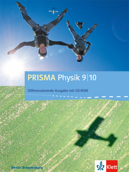 Prisma Physik / Schülerbuch 9./10. Schuljahr. Differenzierende Ausgabe Berlin Brandenburg ab 2016 von Klett Ernst /Schulbuch