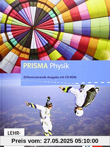 Prisma Physik - Ausgabe A / Schülerbuch Differenzierende Ausgabe mit CD-ROM