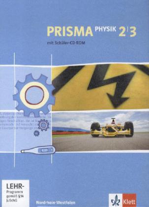 Prisma Physik - Ausgabe für Nordrhein-Westfalen (Neubearbeitung). Schülerbuch mit 2 Schüler-CD-ROMs 7.-10. Schuljahr von Klett Ernst /Schulbuch