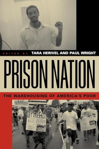 Prison Nation: The Warehousing of America's Poor