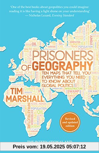 Prisoners of Geography: Ten Maps That Tell You Everything You Need to Know About Global Politics