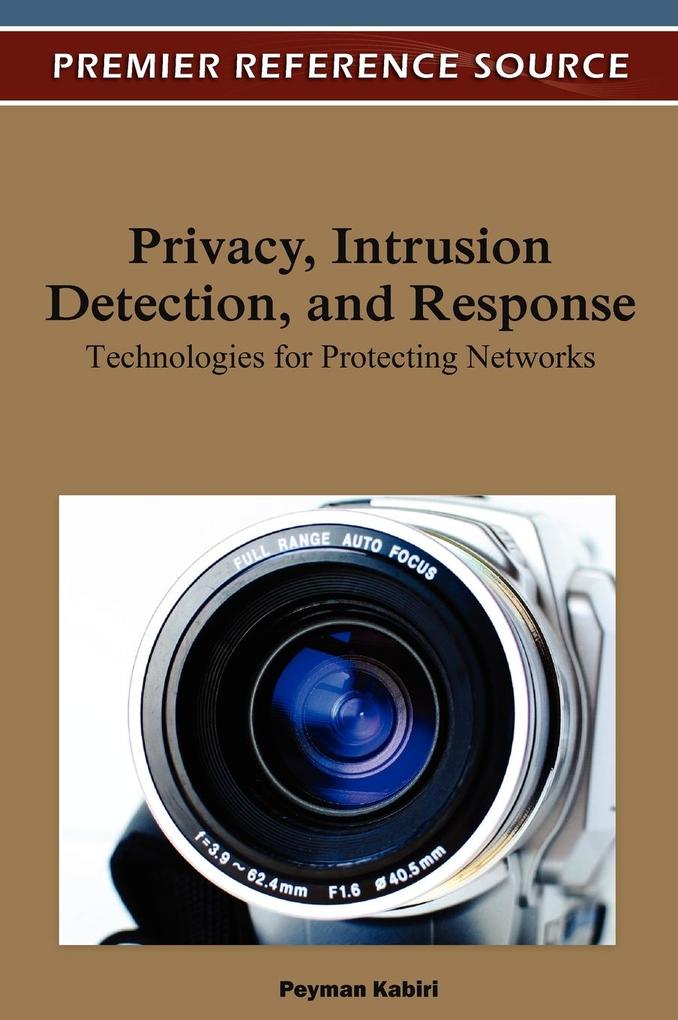 Privacy Intrusion Detection and Response von Information Science Reference