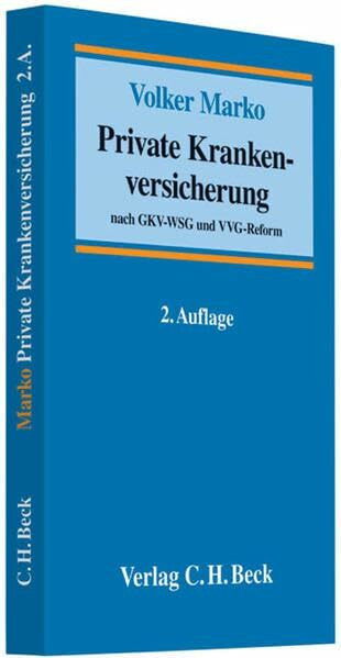 Private Krankenversicherung: nach GKV-WSG und VVG-Reform