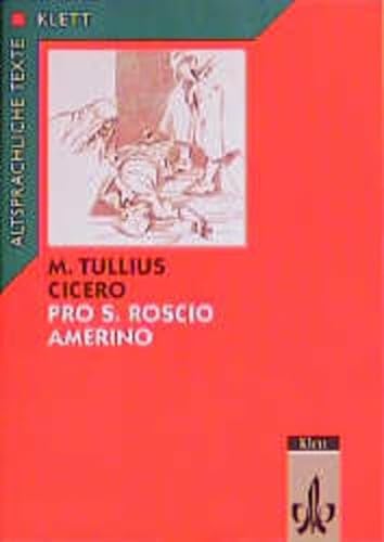 Pro Sexto Roscio Amerino. Textauswahl mit Wort- und Sacherläuterungen: Klassen 11/12 (Altsprachliche Texte Latein)