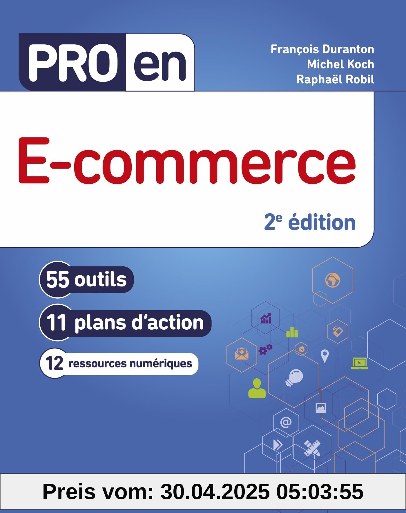 Pro en e-commerce: 55 outils et 11 plans d'action