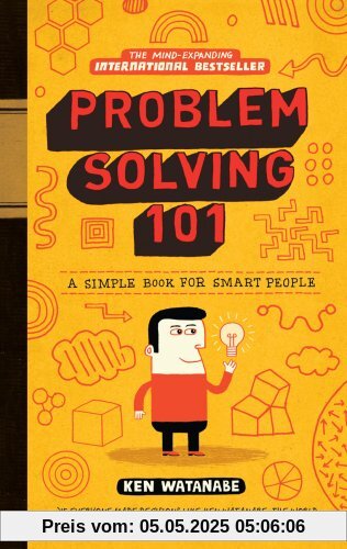 Problem Solving 101: A simple book for smart people: A Simple Guide for Smart People