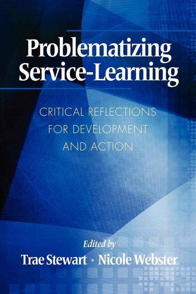 Problematizing Service-Learning von Information Age Publishing