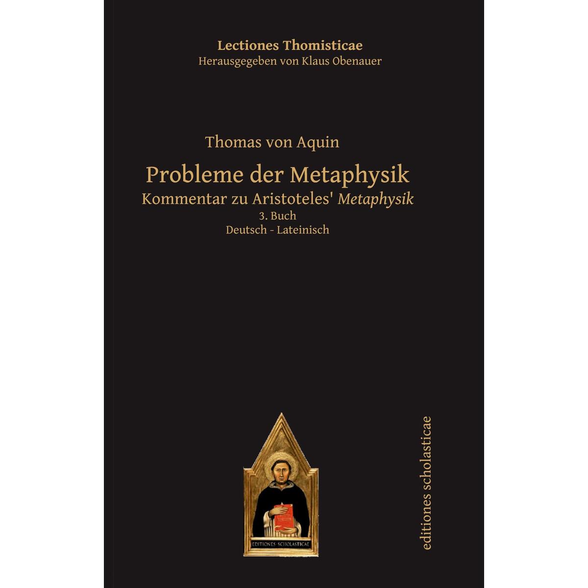 Probleme der Metaphysik Probleme der Metaphysik von Verlag Editiones Scholasticae