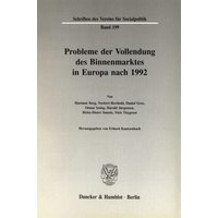 Probleme der Vollendung des Binnenmarktes in Europa nach 1992.