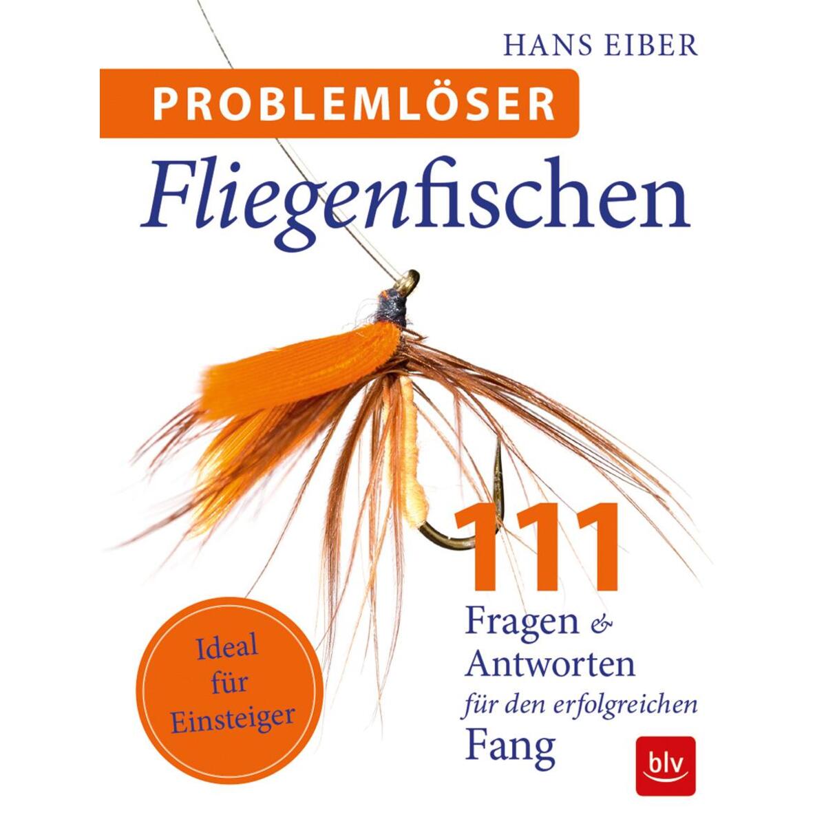 Problemlöser Fliegenfischen von Blv