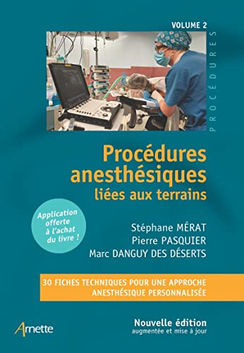 Procédures anesthésiques liées aux terrains: Volume 2 von ARNETTE EDITION