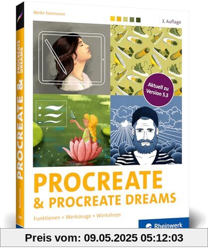 Procreate und Procreate Dreams: Digital zeichnen auf dem iPad – das Handbuch zu Procreate 5.3. Profitipps und Workshops zu allen Werkzeugen und Funktionen (3. Auflage)