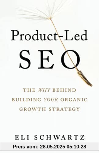 Product-Led SEO: The Why Behind Building Your Organic Growth Strategy
