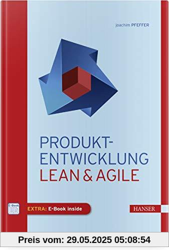 Produkt-Entwicklung: Lean & Agile Produkt-Entwicklung: Lean & Agile