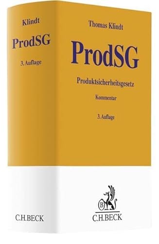Produktsicherheitsgesetz ProdSG: Kommentar (Gelbe Erläuterungsbücher) von Beck C. H.