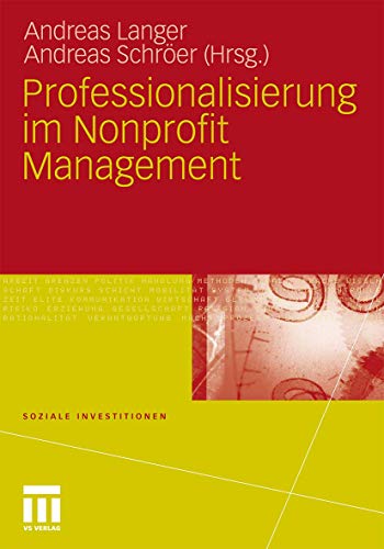 Professionalisierung im Nonprofit Management (Soziale Investitionen) von VS Verlag für Sozialwissenschaften