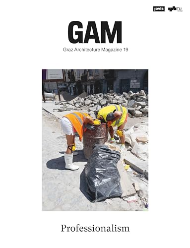 Professionalism (GAM - Graz Architecture Magazine, 19)