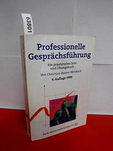 Professionelle Gespr�chsf�hrung: Ein praxisnahes Lese- und �bungsbuch (dtv Fortsetzungsnummer ...