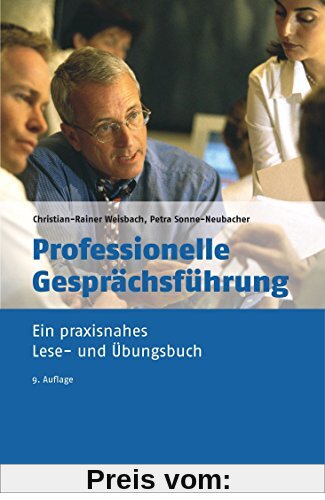 Professionelle Gesprächsführung: Ein praxisnahes Lese- und Übungsbuch (dtv Beck Wirtschaftsberater)