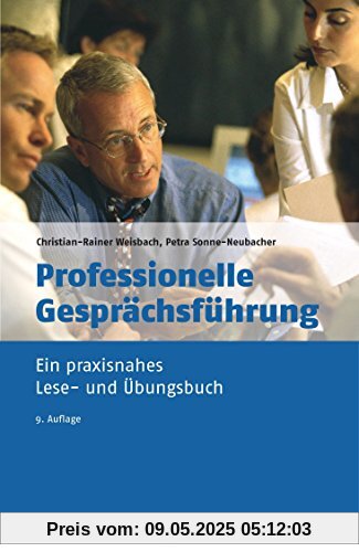 Professionelle Gesprächsführung: Ein praxisnahes Lese- und Übungsbuch (dtv Beck Wirtschaftsberater)