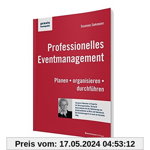 Professionelles Eventmanagement: Planen  organisieren  durchführen (praxiskompakt)
