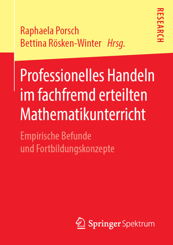 Professionelles Handeln im fachfremd erteilten Mathematikunterricht von Springer-Verlag GmbH