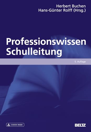 Professionswissen Schulleitung: Mit E-Book inside (Beltz Handbuch) von Beltz GmbH, Julius