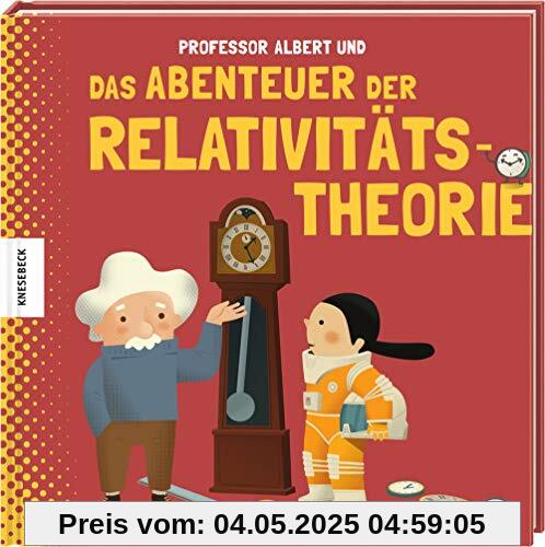 Professor Albert und das Abenteuer der Relativitätstheorie