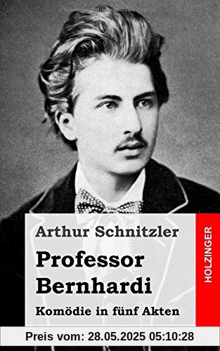 Professor Bernhardi: Komödie in fünf Akten