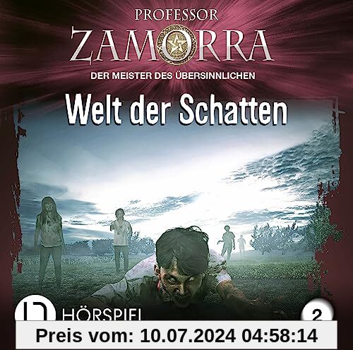 Professor Zamorra - Folge 2: Welt der Schatten. Hörspiel. (Professor Zamorra Hörspiele, Band 2)