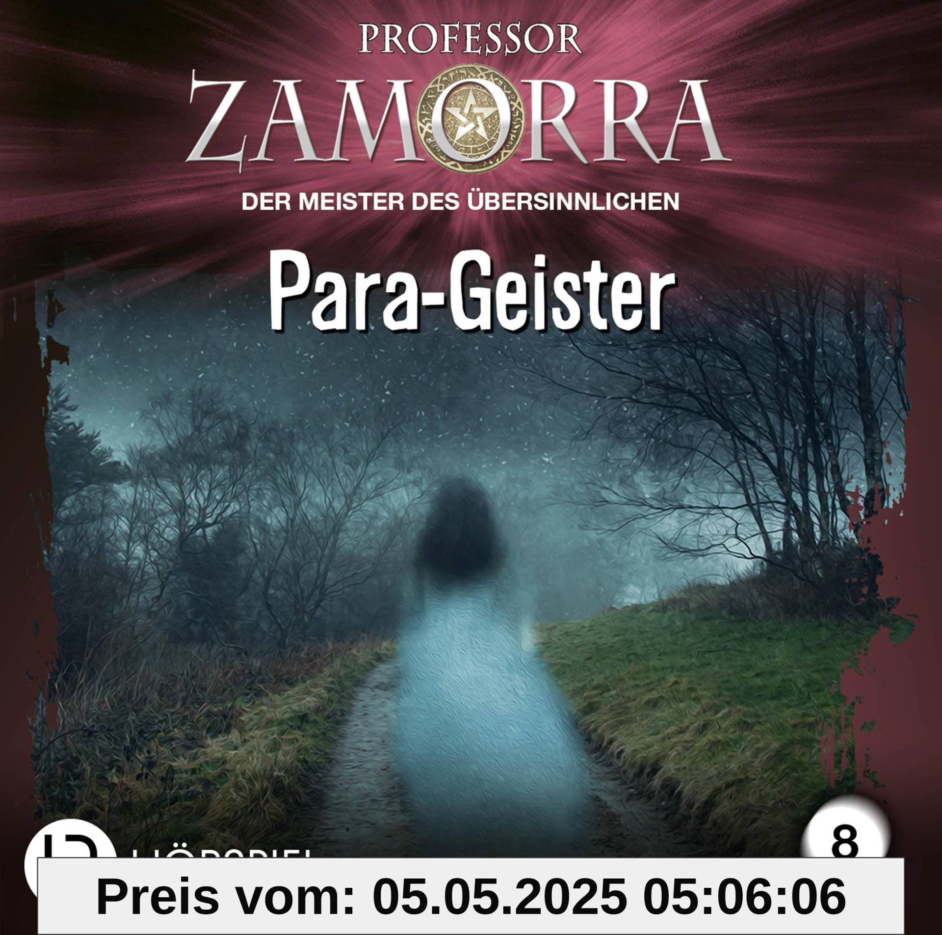 Professor Zamorra - Folge 8: Para-Geister. Hörspiel. (Professor Zamorra Hörspiele, Band 8)