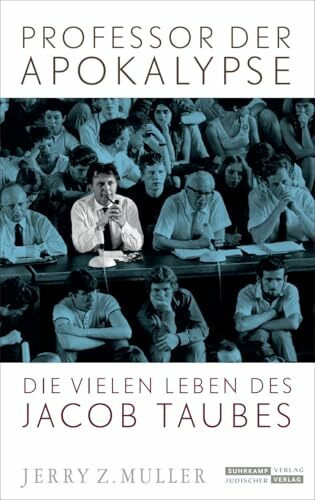 Professor der Apokalypse: Die vielen Leben des Jacob Taubes | 1. Platz der WELT-Sachbuchbesten...