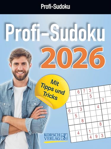 Profi Sudoku 2026: Tages-Abreisskalender. Jeden Tag ein neues herausforderndes Sudoku. I Aufstellbar I 12 x 16 cm von Korsch Verlag
