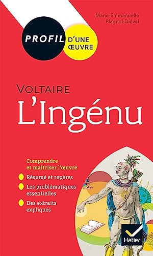 Profil - Voltaire, L'Ingénu: analyse littéraire de l'oeuvre