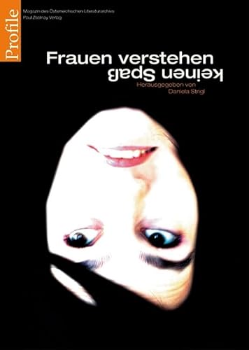 Profile 9, Frauen verstehen keinen Spaß von Paul Zsolnay Verlag
