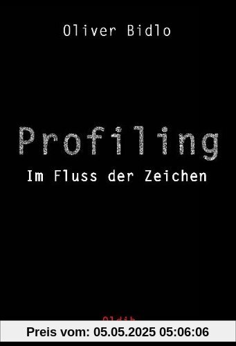 Profiling: Im Fluss der Zeichen