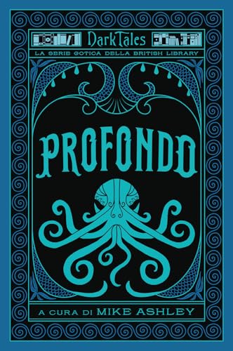 Profondo (Racconti del gotico della British Library) von Vallardi A.