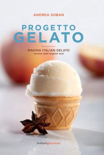 Progetto Gelato. Ediz. Italiana E Inglese von I TECNICI