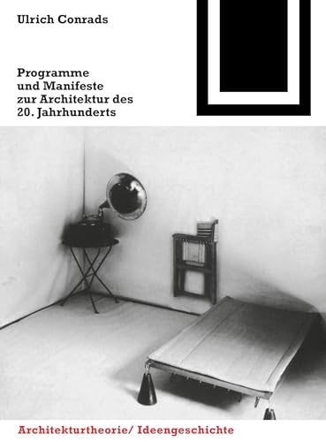 Programme und Manifeste zur Architektur des 20. Jahrhunderts. von Birkhuser Verlag GmbH