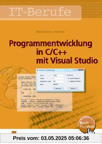 Programmentwicklung in C/C++ mit Visual Studio. Lehr-/Fachbuch Programmentwicklung in C/C++ mit Visual Studio. Lehr-/Fachbuch